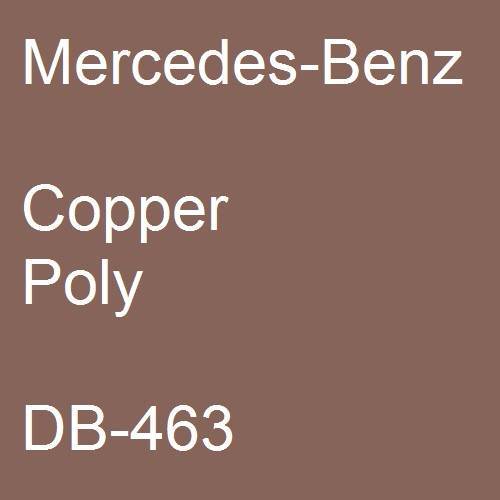 Mercedes-Benz, Copper Poly, DB-463.